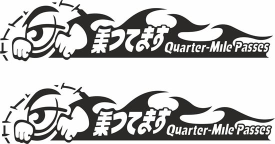 Picture of "Quarter Mile Passes" Option JDM  Decals / Stickers