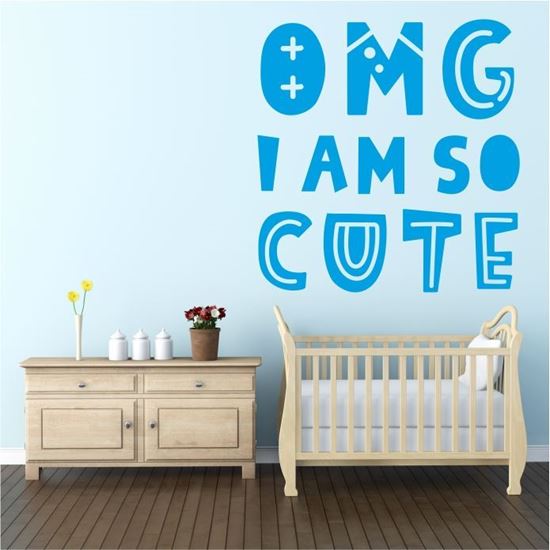 Picture of "OMG I am so cute"   Wall Art sticker