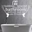 Picture of "Bathroom..." Wall Art sticker