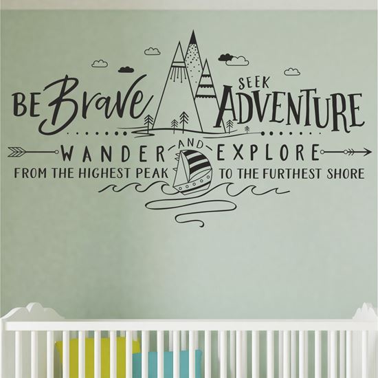 Picture of "Be Brave Seek Adventure.."  Wall Art sticker