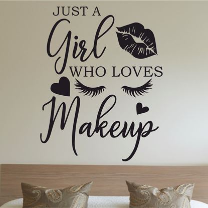 Picture of "Just a Girl who loves Makeup" Wall Art sticker