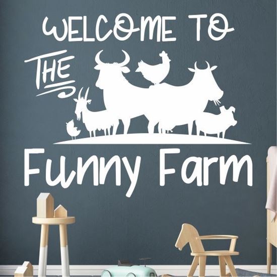 Picture of "Welcome to the funny Farm"  Wall Art sticker