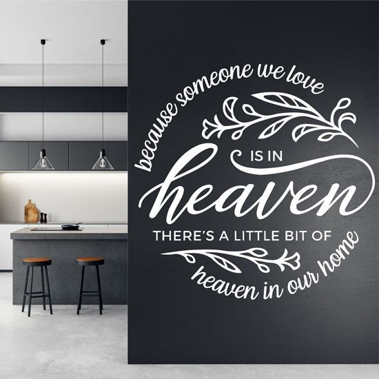 Picture of "Because someone we love is in Heaven..."  Wall Art sticker