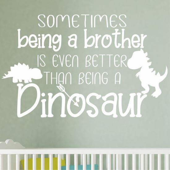 Picture of "Sometimes being a Brother..."  Wall Art sticker