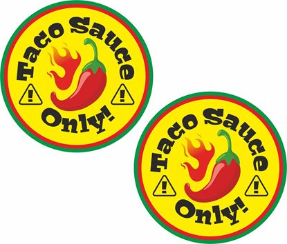 Picture of Taco Sauce Only! Decals / Stickers