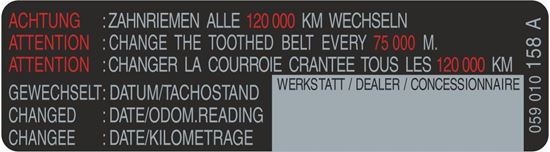 Picture of VAG Change the toothed belt every 75.000 miles replacement Decal / Sticker
