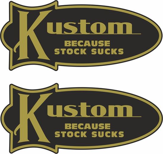 Picture of Kustom because stock sucks Decals / Stickers